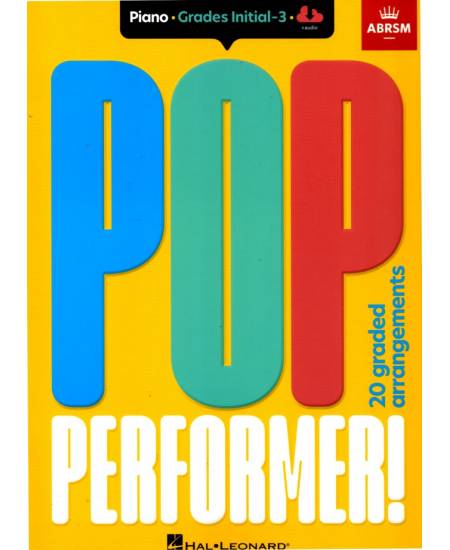 Pop Performer: Piano, Book 1, ABRSM Initial Grade to Grade 3