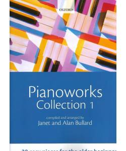 Pianoworks Collection 1: 30 easy pieces for the older beginner