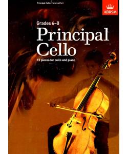 Principal Cello: 12 pieces for cello, Grades 6-8