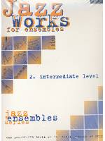 Jazz Works for Ensembles Intermediate Level(score & parts)