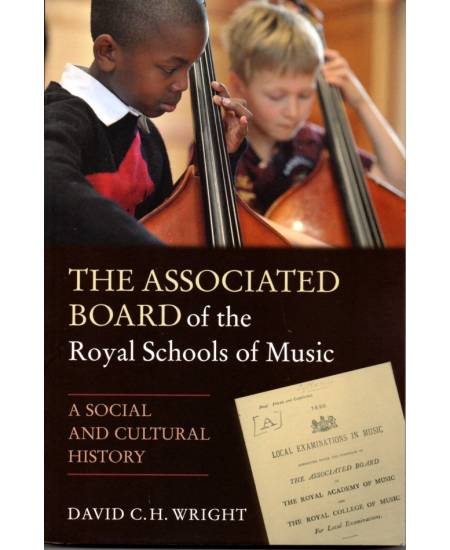 The Associated Board of the Royal Schools of Music - A Social and Cultural History ABRSM歷史