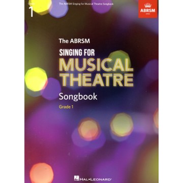 Singing for Musical Theatre Songbook Grade 1