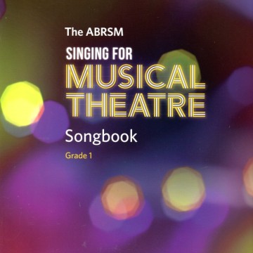 Singing for Musical Theatre Songbook Grade 1