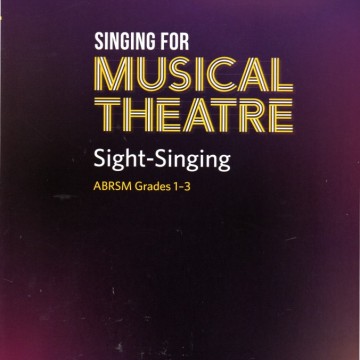 Singing for Musical Theatre Sight-Singing, Grades 1-3