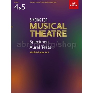 Singing for Musical Theatre, Aural Tests, ABRSM Grades 4 & 5