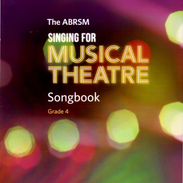 Singing for Musical Theatre Songbook Grade 4