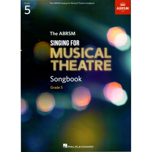 Singing for Musical Theatre Songbook Grade 5
