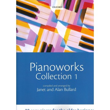 Pianoworks Collection 1: 30 easy pieces for the older beginner