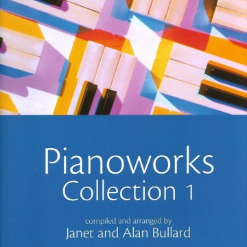 Pianoworks Collection 1: 30 easy pieces for the older beginner
