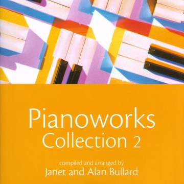 Pianoworks Collection 2: 30 easy pieces for the older beginner