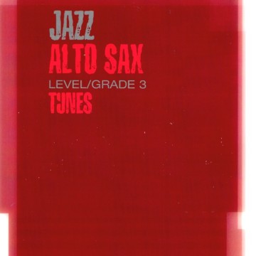 Jazz Alto Sax Level/Grade 3 Tunes/Part & Score & CD