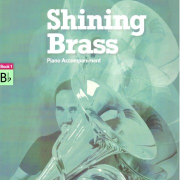 Shining Brass, Book 1, Piano Accompaniment B flat.