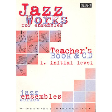 Jazz Works for Ensembles Initial Level(teacher's book & CD)