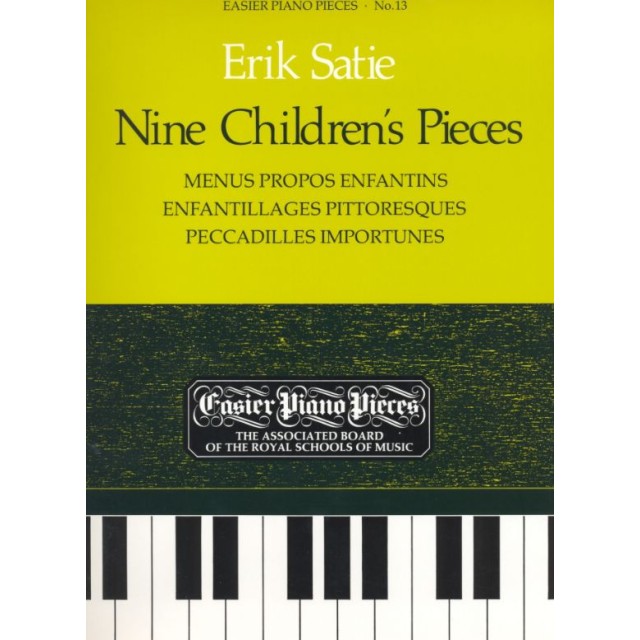 鋼琴簡易小品系列-13.Erik Satie  Nine Children's Pieces  Menus Propos Enfantins Enfantillages Pittoresques Peccadilles Importunes