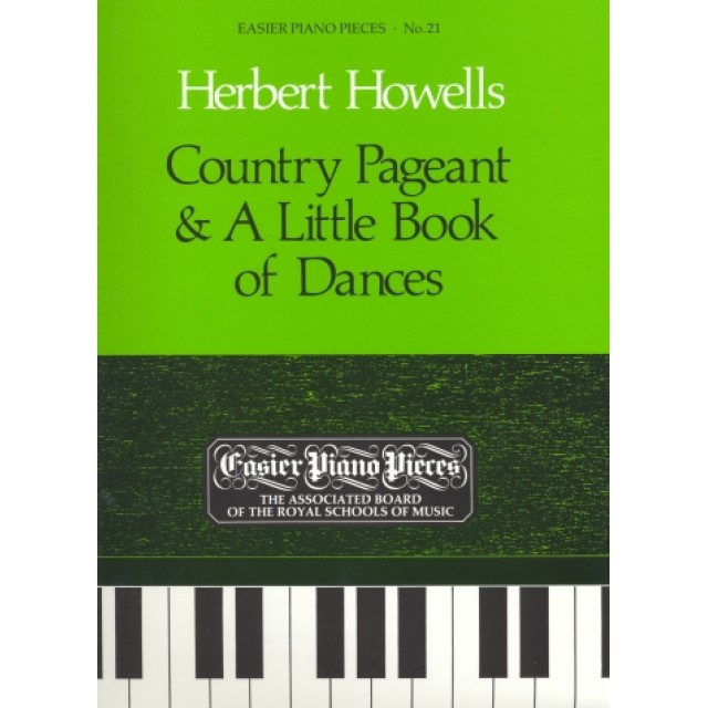 鋼琴簡易小品系列-21.Herbert Howells  Country Pageant & A Little Book of Dances