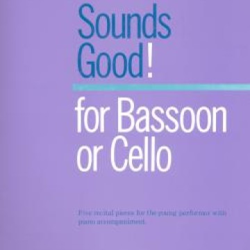 Sounds Good ! for Bassoon or Cello