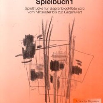 Spielbuch 1 for Soprano Recorder