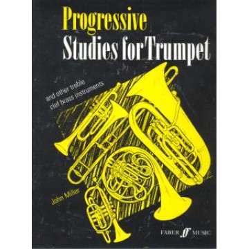 Progressive Studies for Trumpet (and other treble clef brass instruments)