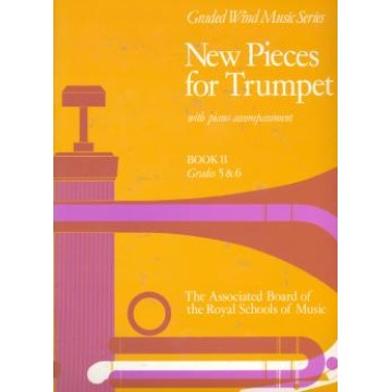 New Pieces for Trumpet,Book II (Grades 5&6)