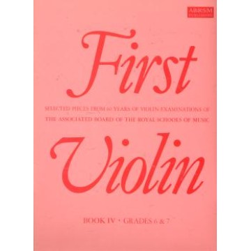 First Violin Book IV, Grades 6&7