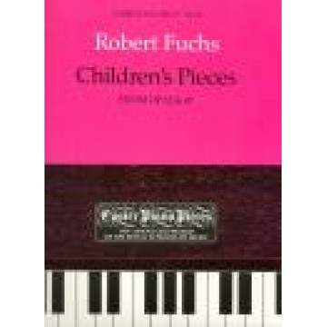 鋼琴簡易小品系列-59.Robert Fuchs Children's Pieces from Op. 32 & 47
