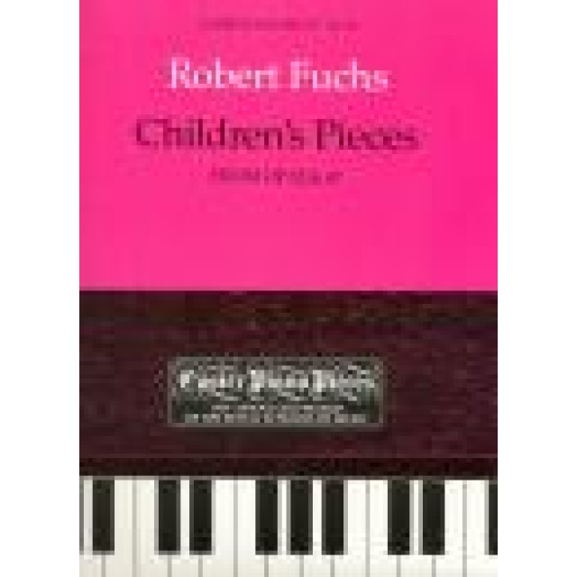 鋼琴簡易小品系列-59.Robert Fuchs Children's Pieces from Op. 32 & 47