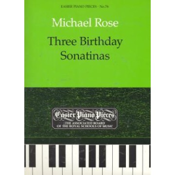 鋼琴簡易小品系列-76.Michael Rose Three Birthday Sonatinas