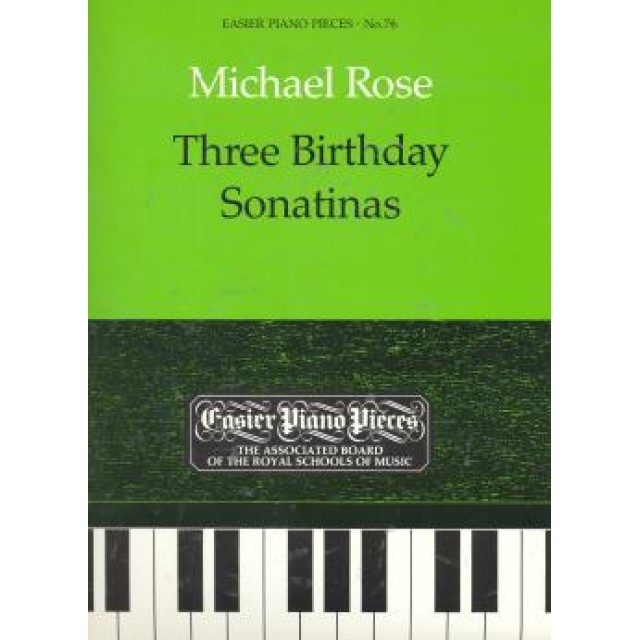鋼琴簡易小品系列-76.Michael Rose Three Birthday Sonatinas