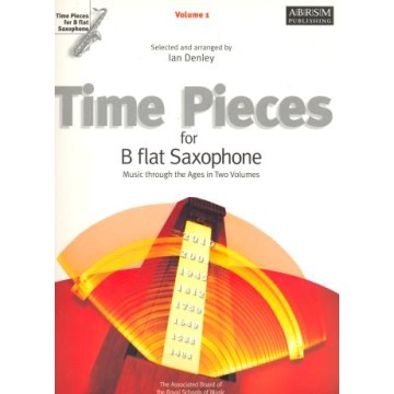 Time Pieces for B flat saxophone Volume 1