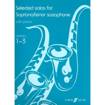 Selected solos for Soprano/tenor Saxophone Grade 1-3
