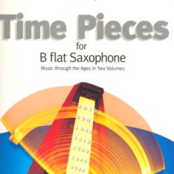 Time Pieces for B flat saxophone Volume 2