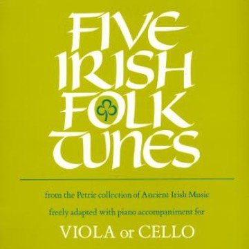 Five Irish Folk Tunes (viola or cello)