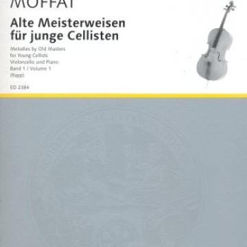 Moffat Melodies by Old Master for Young Cellisten Vol.1