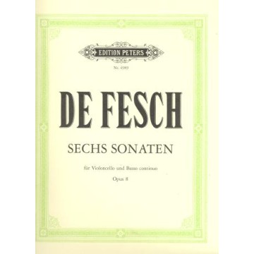 De Fesch 6 Sonaten for Cello and Piano Op.8