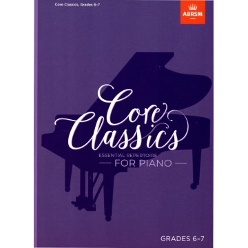 古典核心鋼琴曲集 Grades 6–7